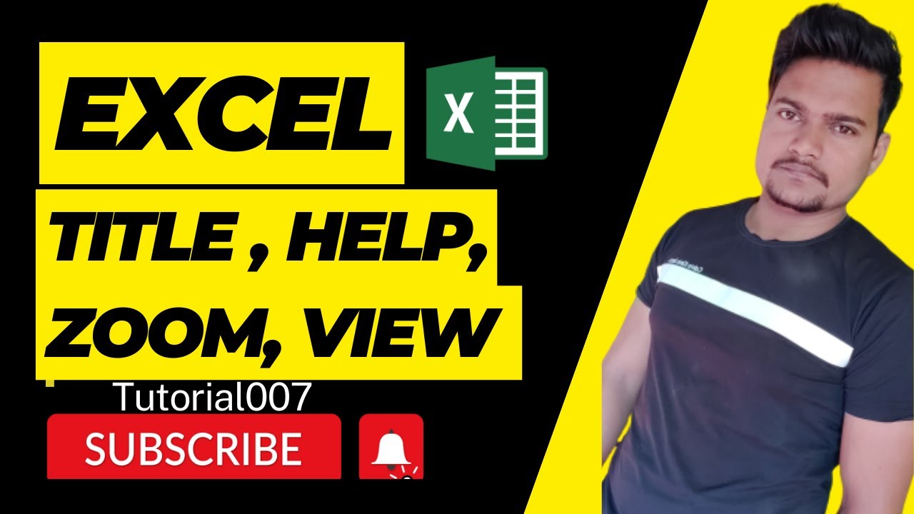 Title Bar, Help Button, Zoom Button, View Button in Excel | Part - 10 | @Tutorial007