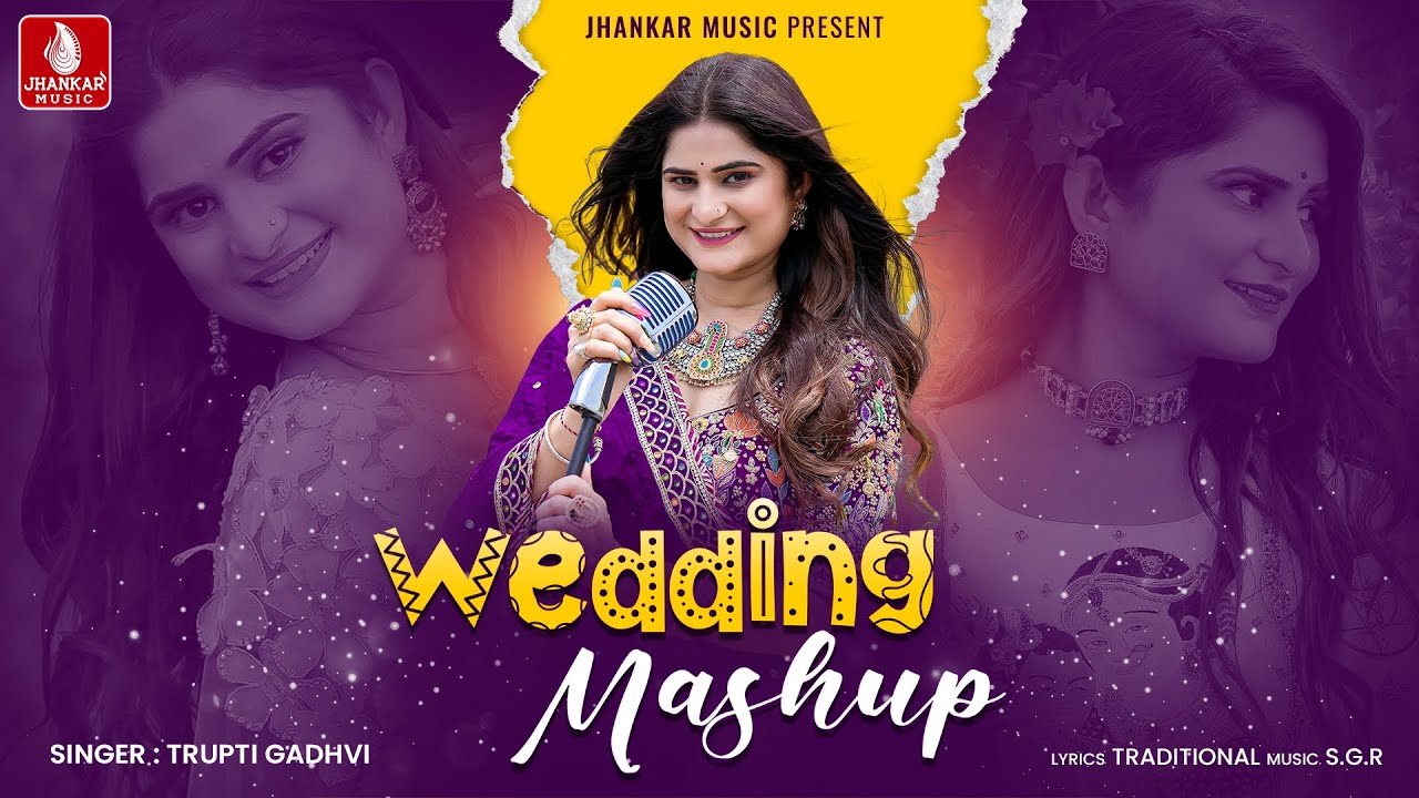 Wedding Mashup | Trupti Gadhvi | Jhankar Music | Lagna Geet | Gujarati Wedding Song | New Video 2024