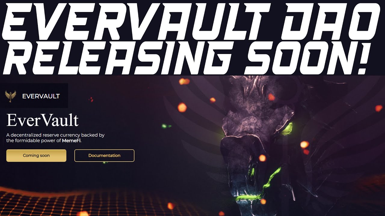Evervault DAO: New Project Releasing Soon !!!