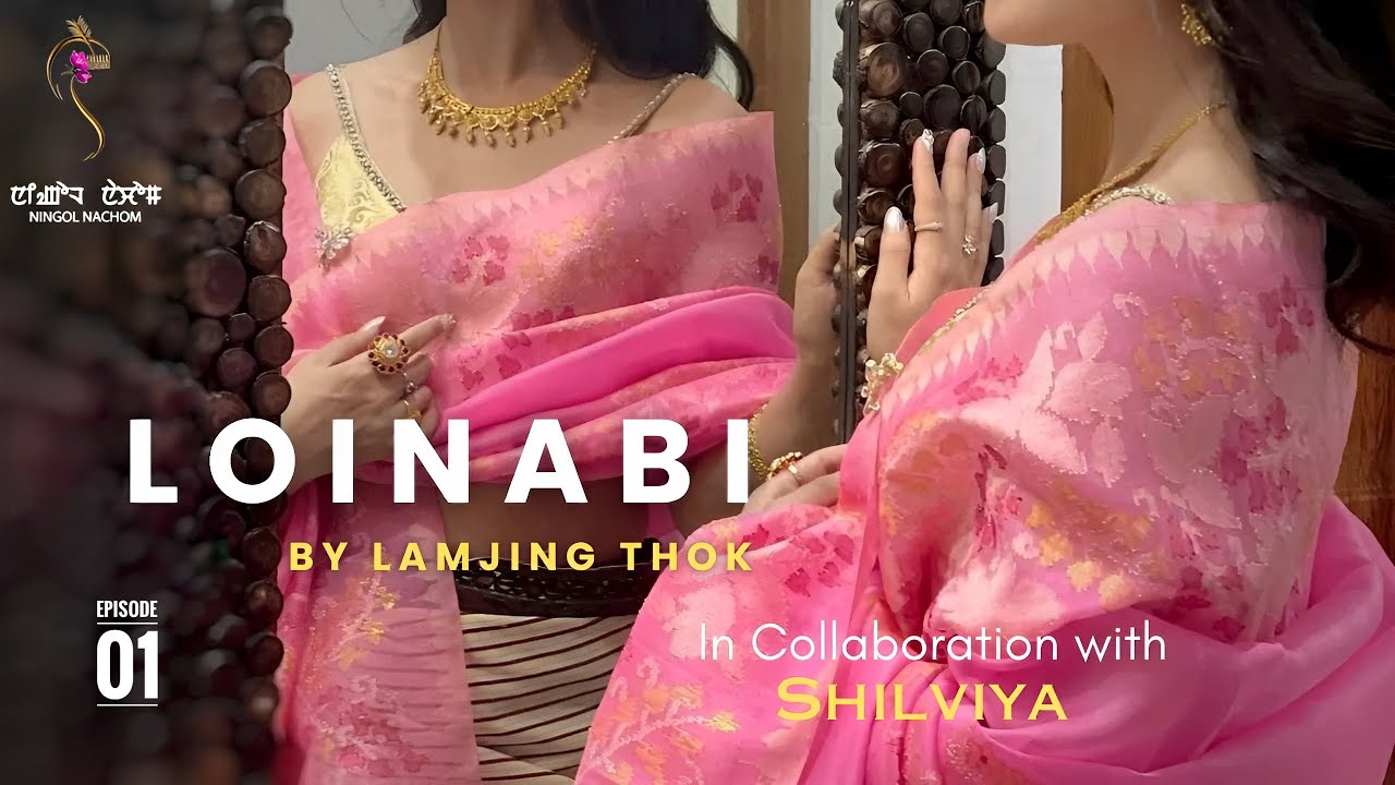 LOINABI ~ Epi. 01 ~ Shilviya | Lamjing Thok