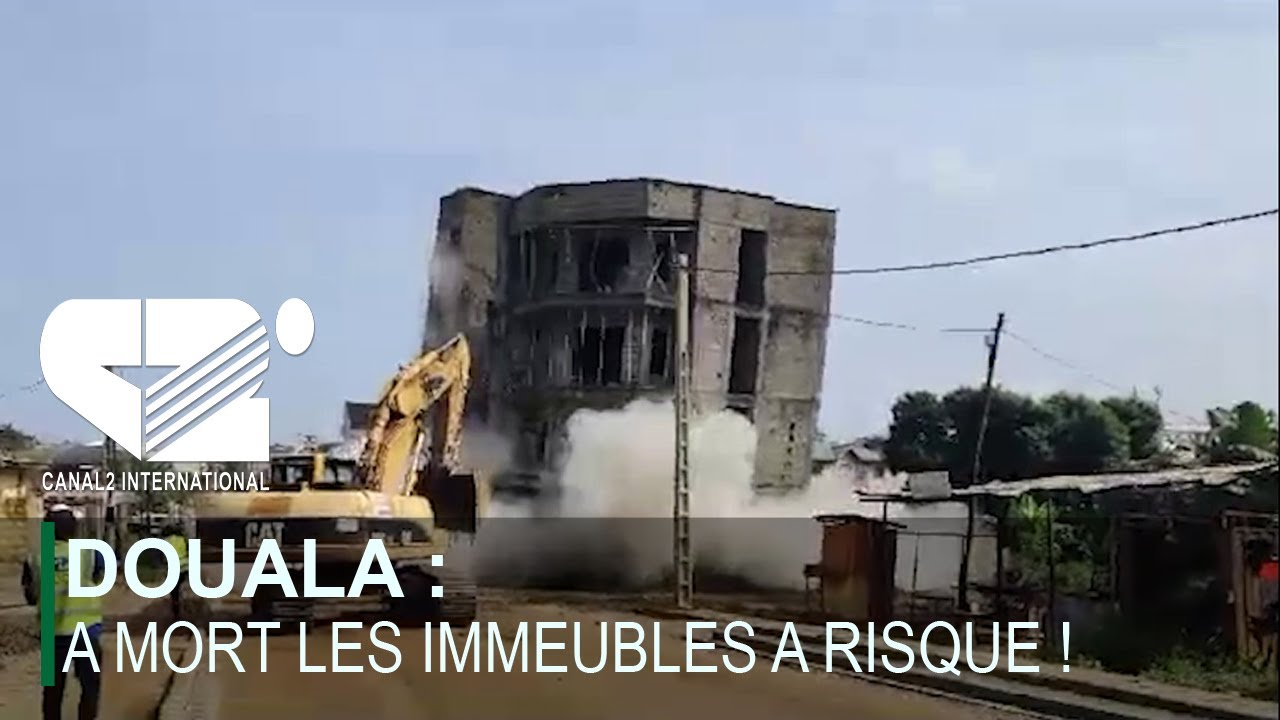 DOUALA : A MORT LES IMMEUBLES A RISQUE !