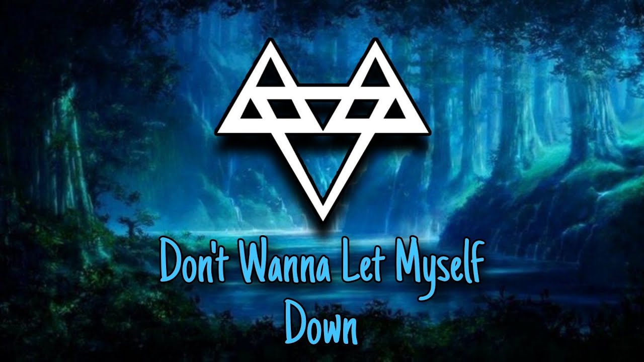 NEFFEX - Don't Wanna Let Myself Down 🤝 (Slowed + Reverb)