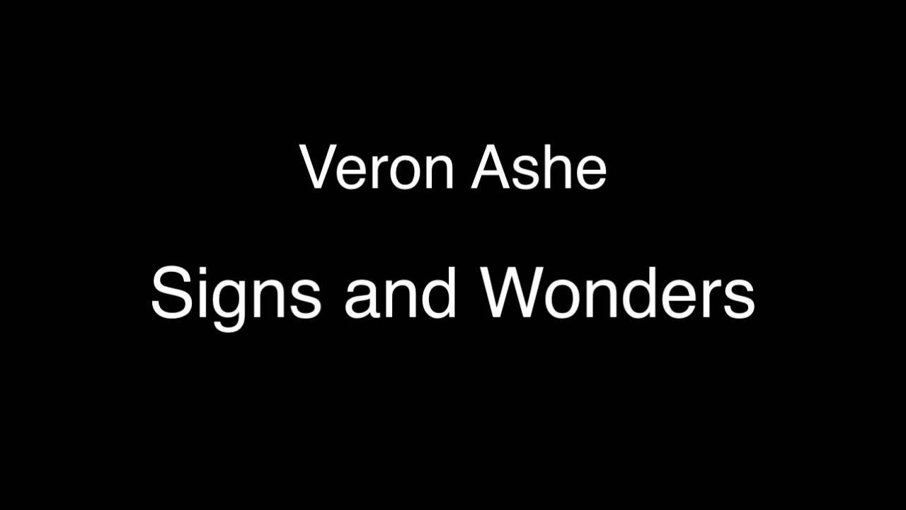 Veron Ashe - Signs and Wonders (audio)