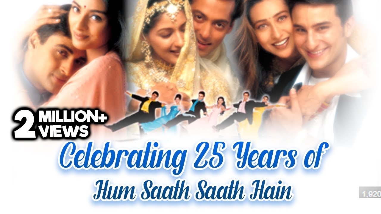 25 Years Of Hum Saath Saath Hain | Salman Khan | Saif Ali Khan | Karisma Kapoor, Sonali Bendre, Tabu