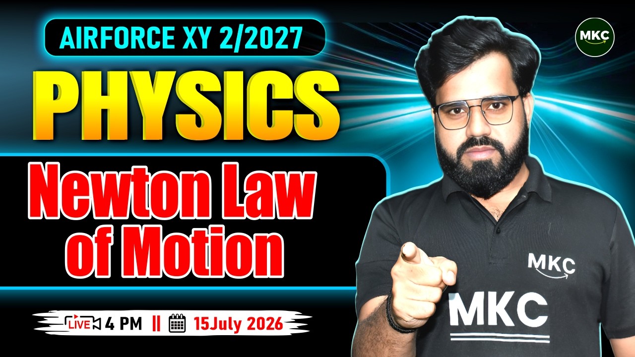 Airforce Physics XY 2/2027 | Newton Law of Motion | Airforce Preparation 2/2027 |Airforce 2027 Lec 2