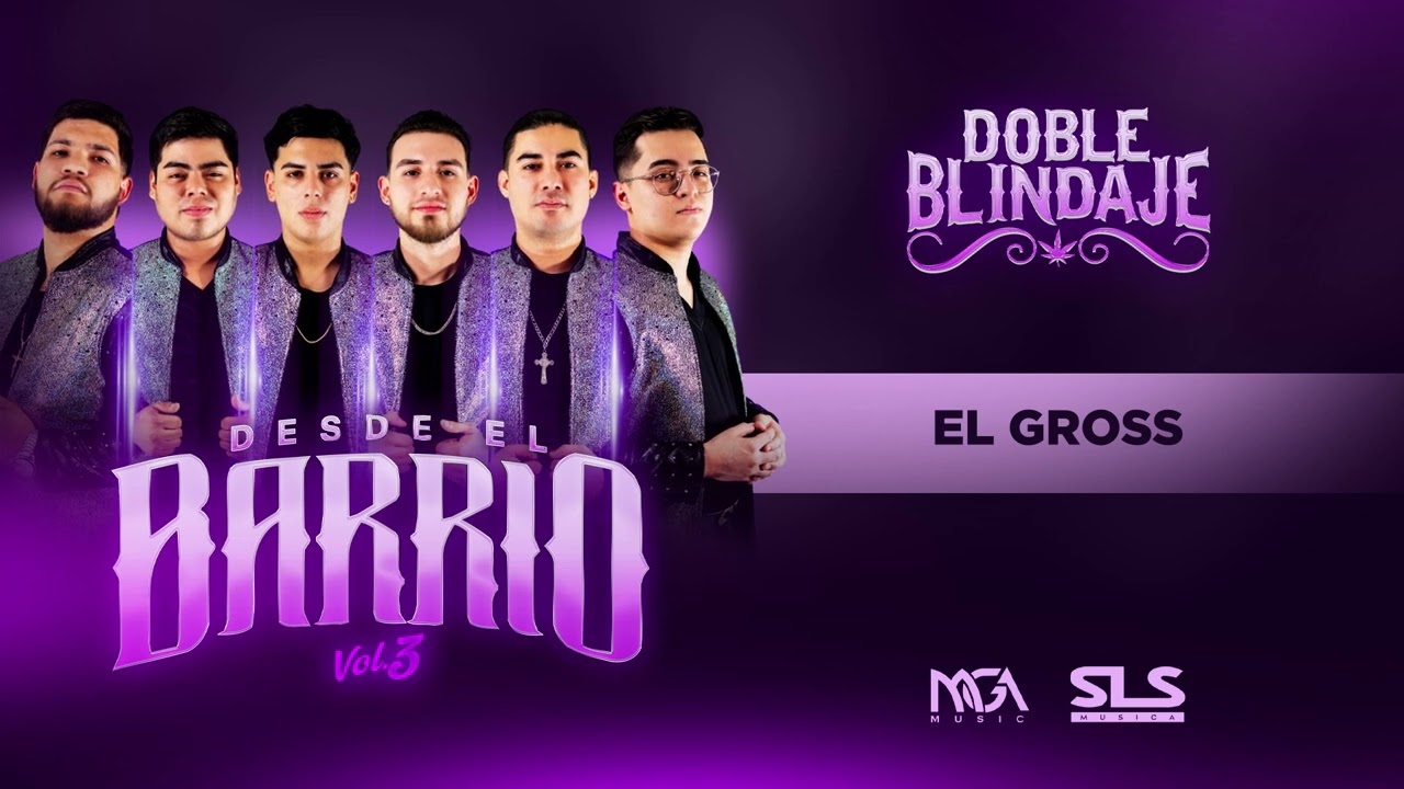 Doble Blindaje - El Gross (Desde El Barrio VOL 3)