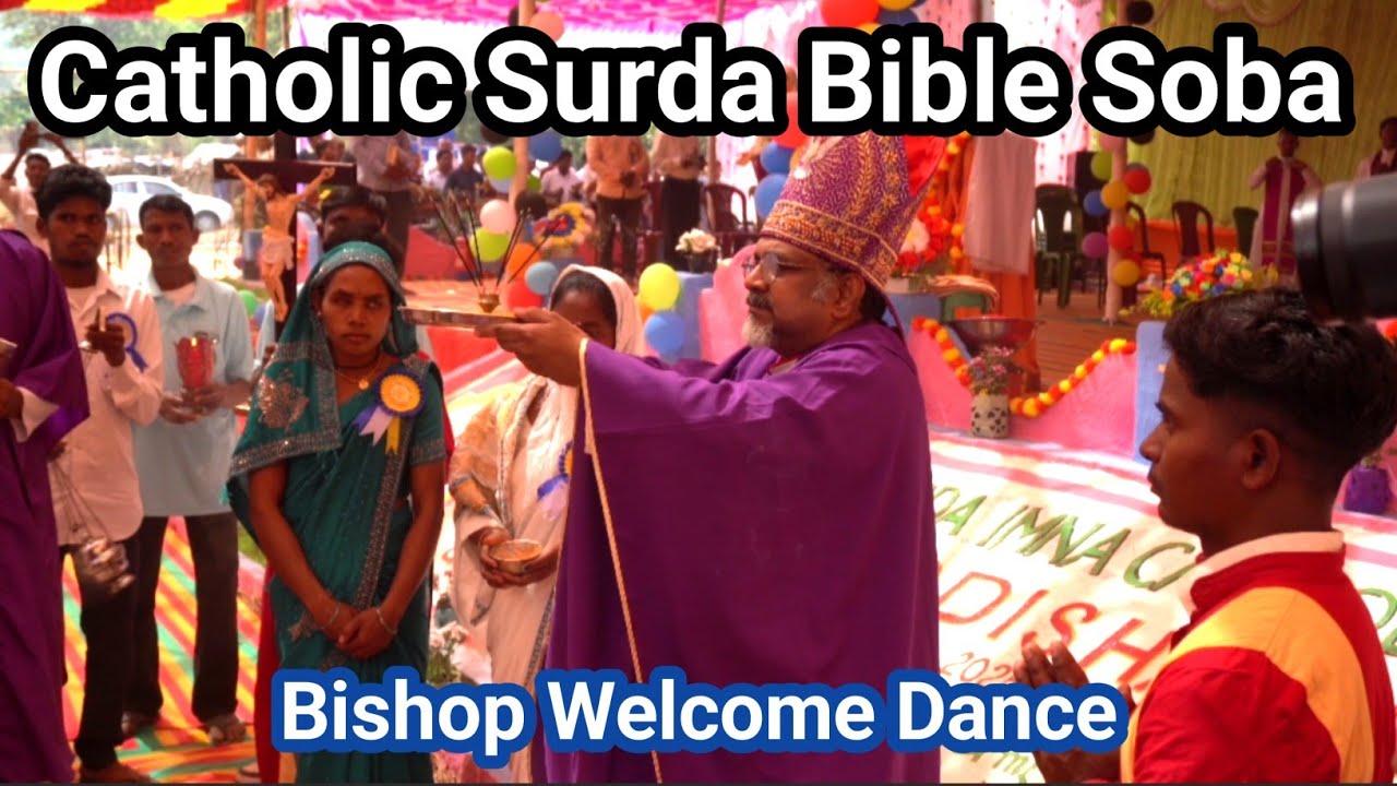 Catholic Surda Bible Soba | Anab 27th tara Catholic Surda Soba | Bishop Welcome dance 