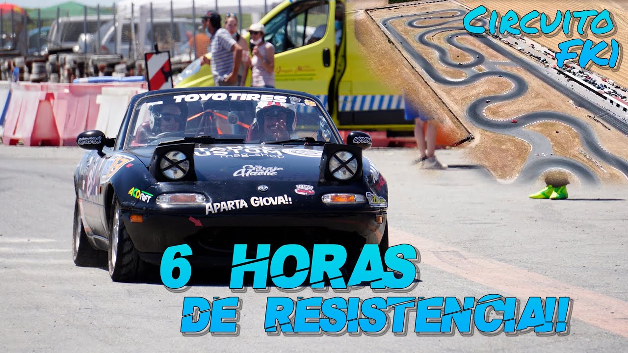 ¿¿6H de CARRERA en un MIATA?? *RESISTENCIA en CIRCUITO EXIGENTE* ft @Nacho Drift @compos | FK1 2020