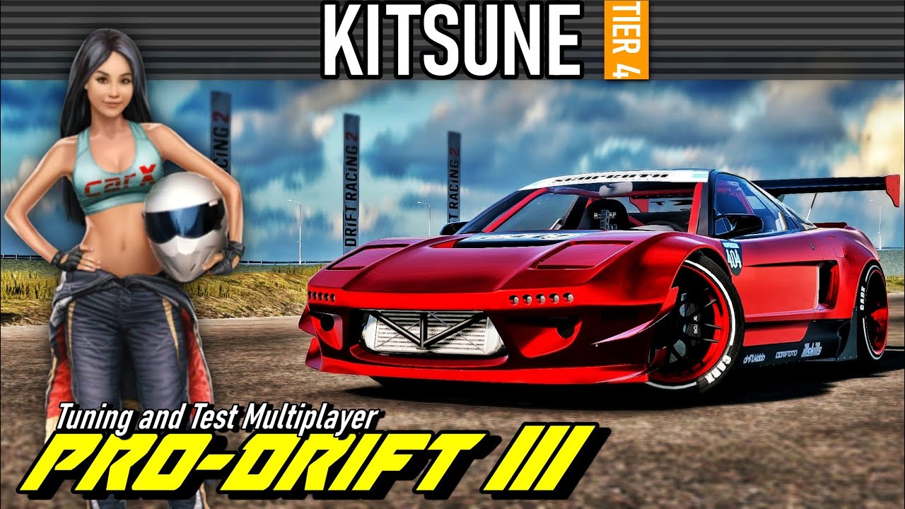 CarX Drift Racing 2 - KITSUNE - PRO DRIFT III Tuning and Test Multiplayer