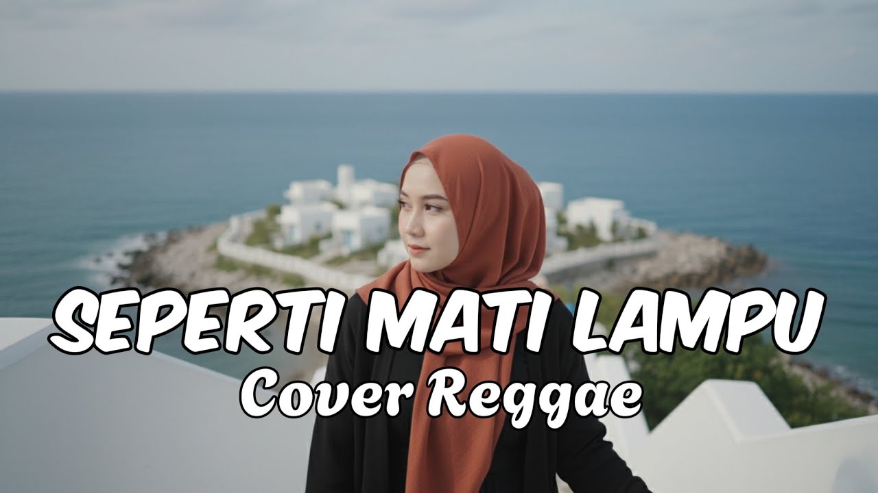 SEPERTI MATI LAMPU - KING NASSAR • Request Subscribe • Cover Reggae • Siska Vibes 
