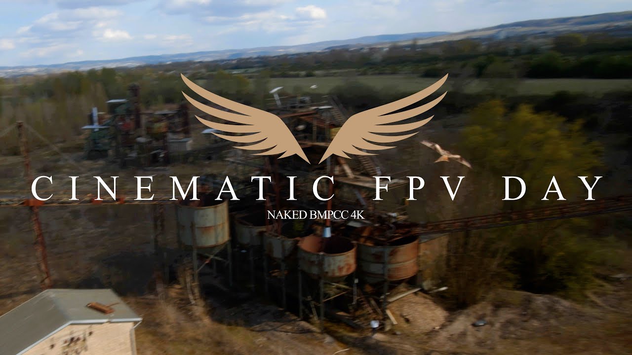 CINEMATIC FPV DAY
