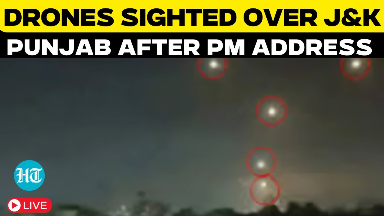 LIVE: Pakistan Breaks Ceasefire Again?Drones Spotted Over J&K,Punjab Shortly After PM Modi’s Address
