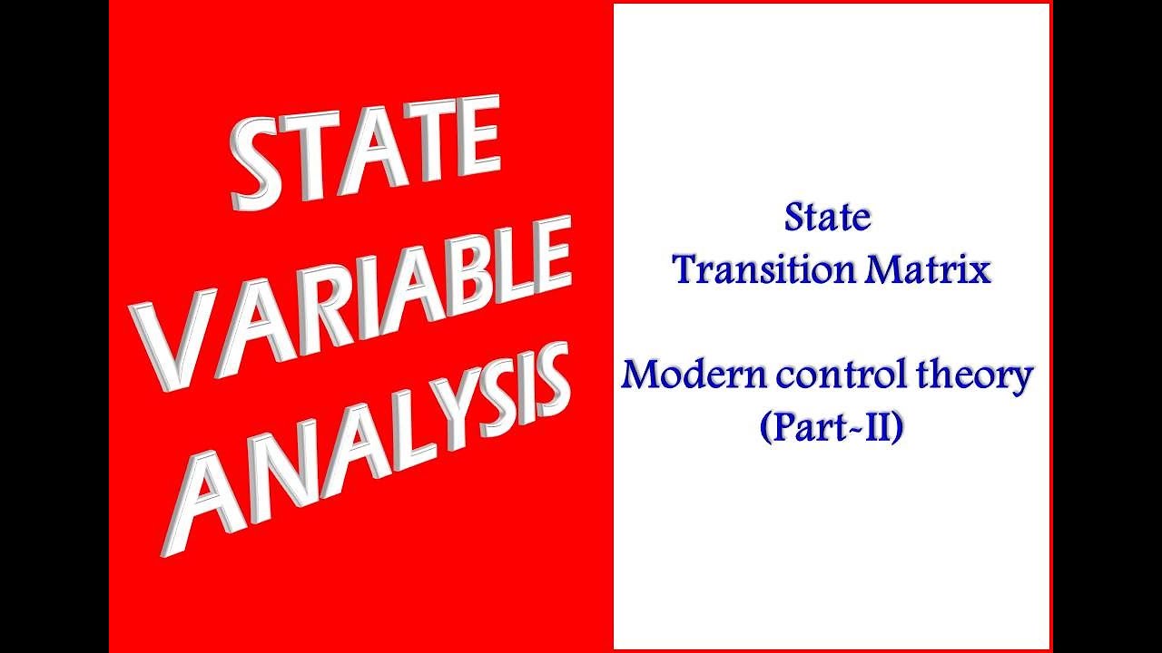 State Transition Matrix | Modern control theory (Part-II)