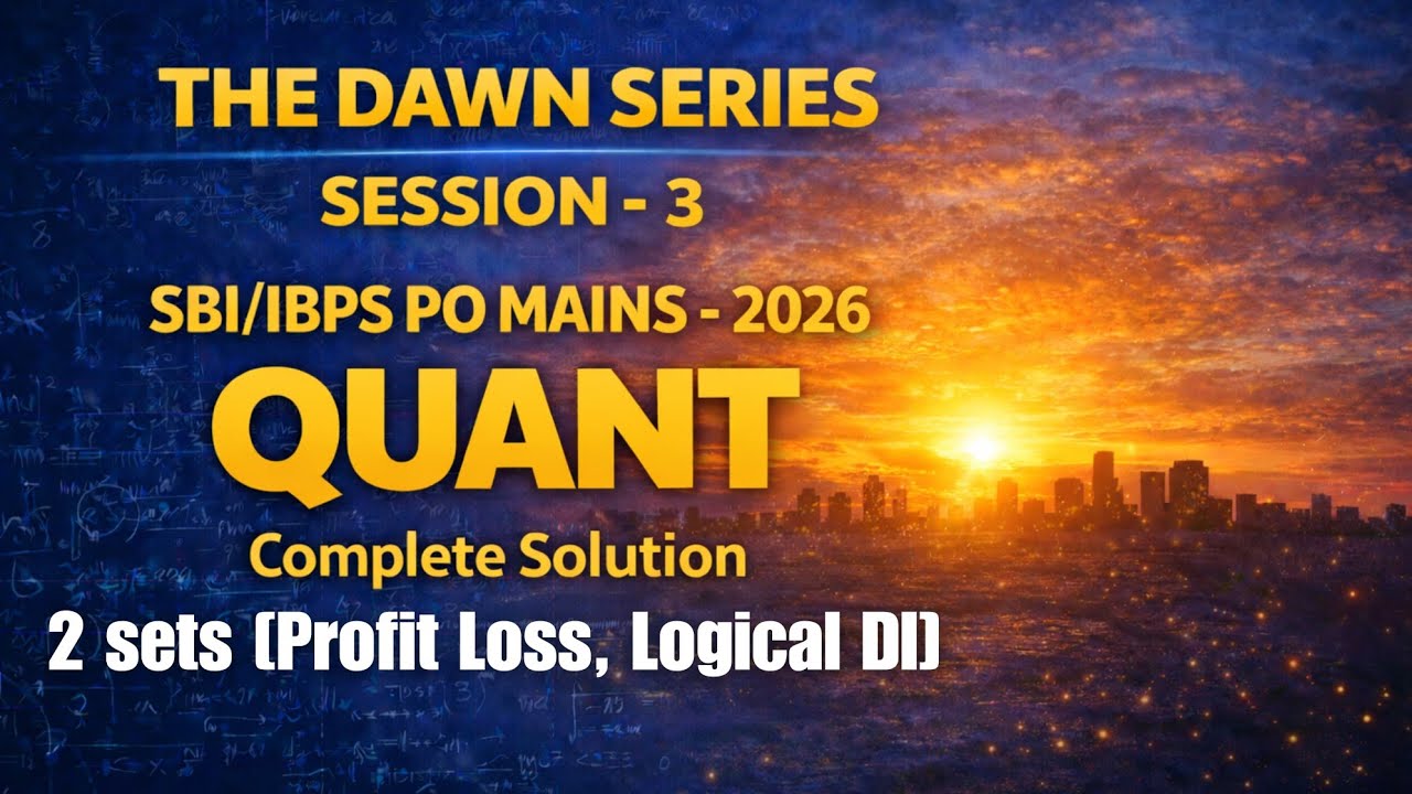 ✅ SBI/IBPS PO MAINS - 2026 | THE DAWN SERIES - 3 | 2 sets (Profit Loss, Logical DI) | Arun Panchal
