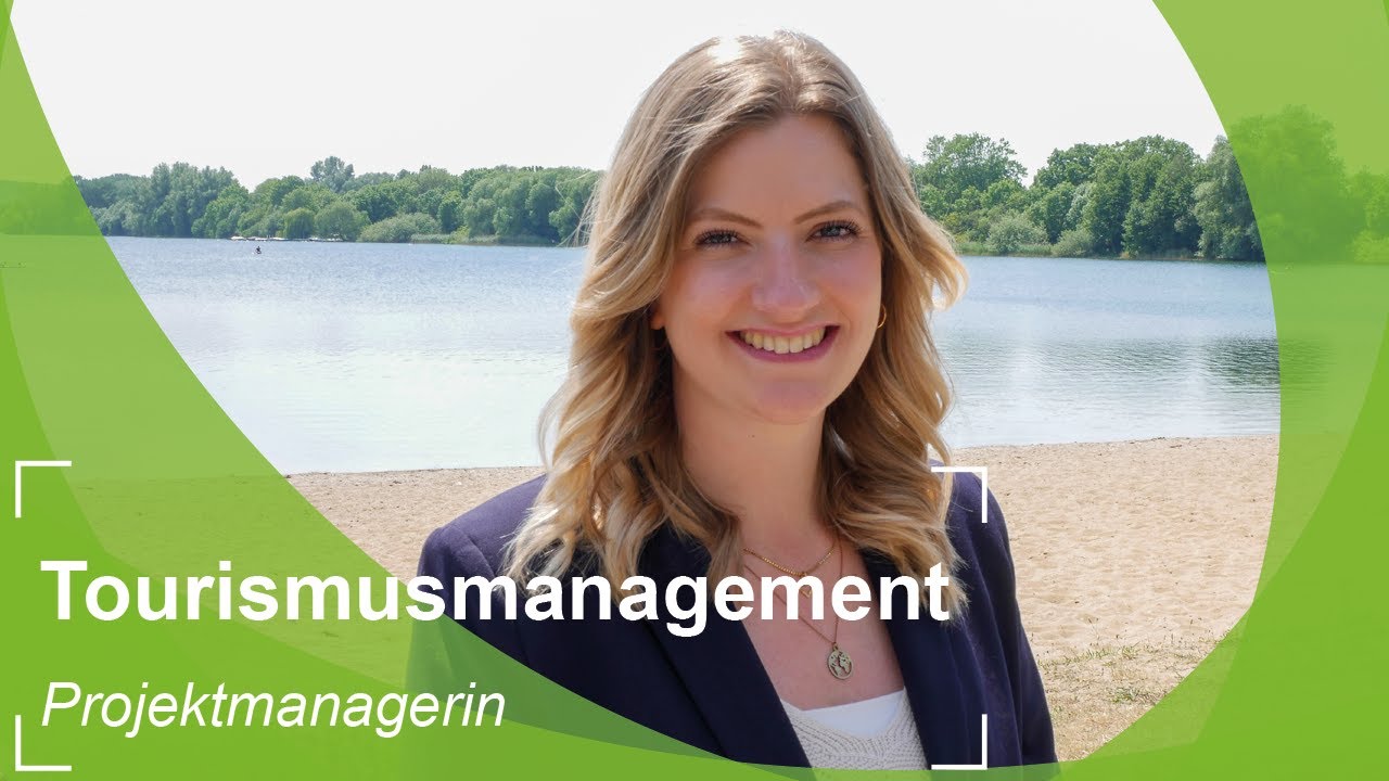 Kurz & knapp: Tourismusmanagement (B.A.) - Projektmanagerin