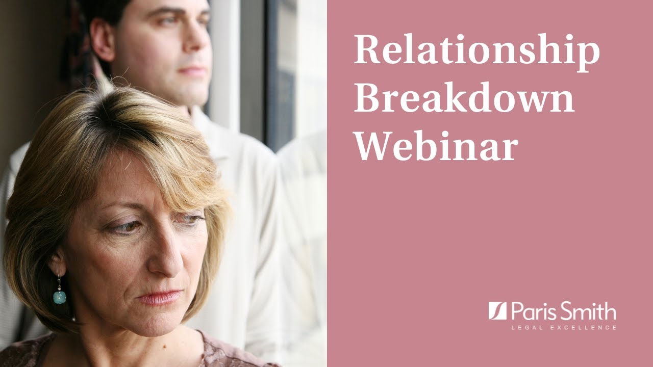 Relationship Breakdown Webinar