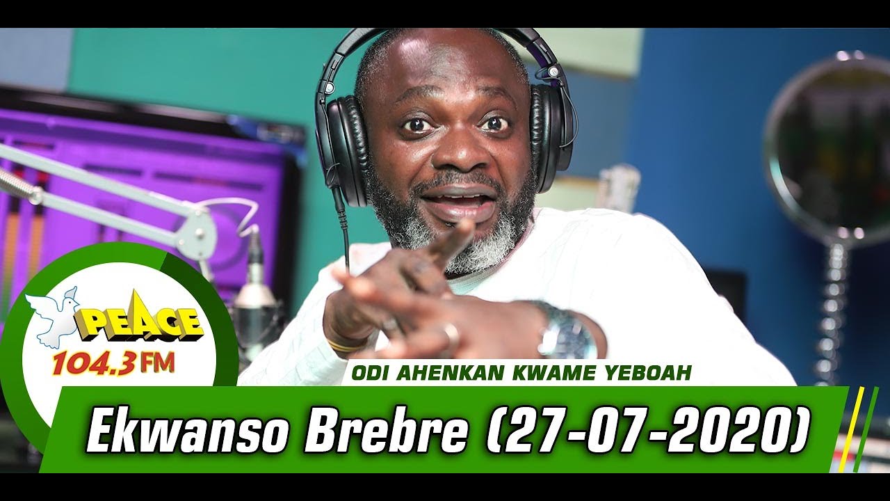 Ekwanso Brebre with Odi Ahenkan Kwame Yeboah #Abooozigi ( 27/07/2020 )