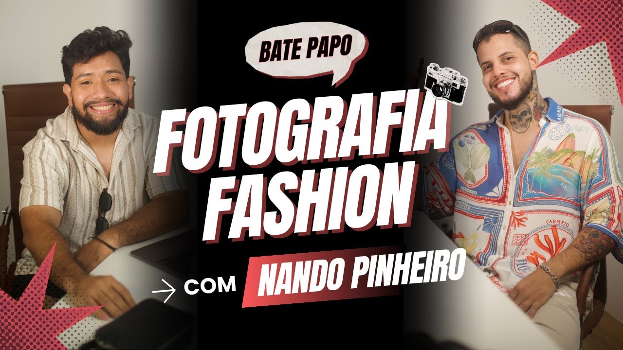Bate papo / Fotografia fashion com Nando Pinheiro 