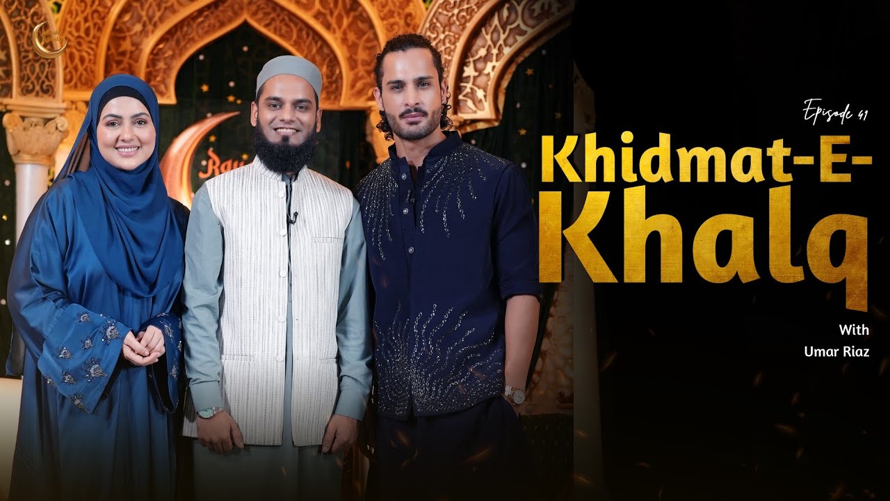 Khidmat-E-Khalq Aur Zindagi Ka Safar Ft. Umar Riaz | Raunak E Ramadan Season 2 Episode 40