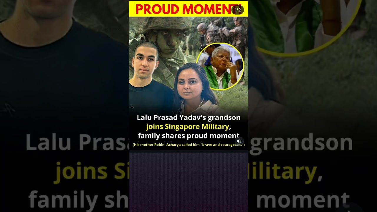 Lalu yadav grandson join singapore military 🔥 