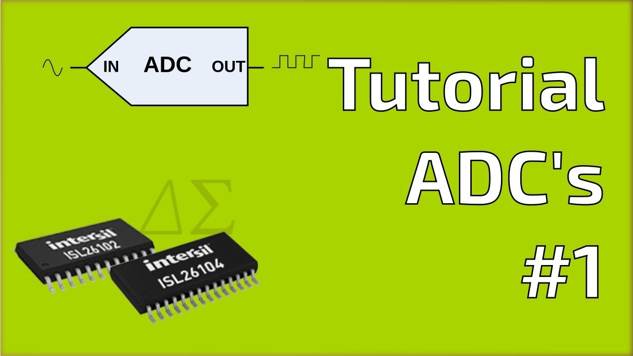 Tutorial ADC (Conversor Analógico Digital) 1: Introducción