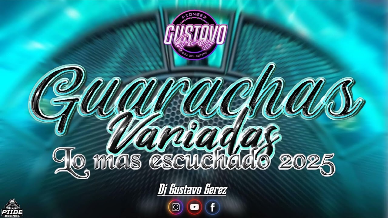 Guarachas Variadas _Lo Mas Escuchado_ 2025 Dj Gustavo Gerez 😎