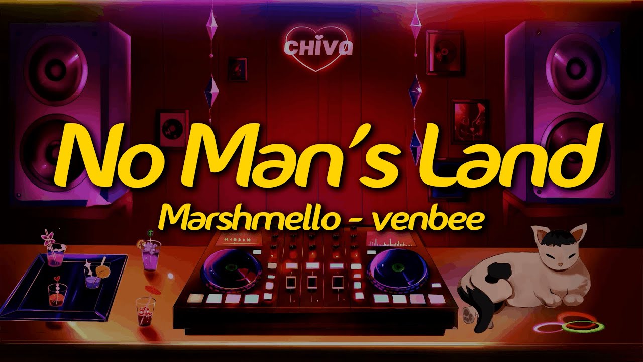 Marshmello, venbee - No Man's Land (Lyrics)