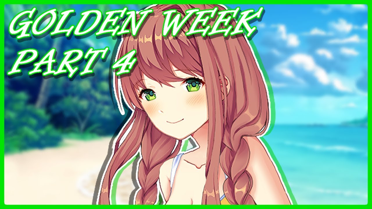 Golden Week Part 4 | Doki Doki Bright Days【S1:E18】(DDLC Mod Series)
