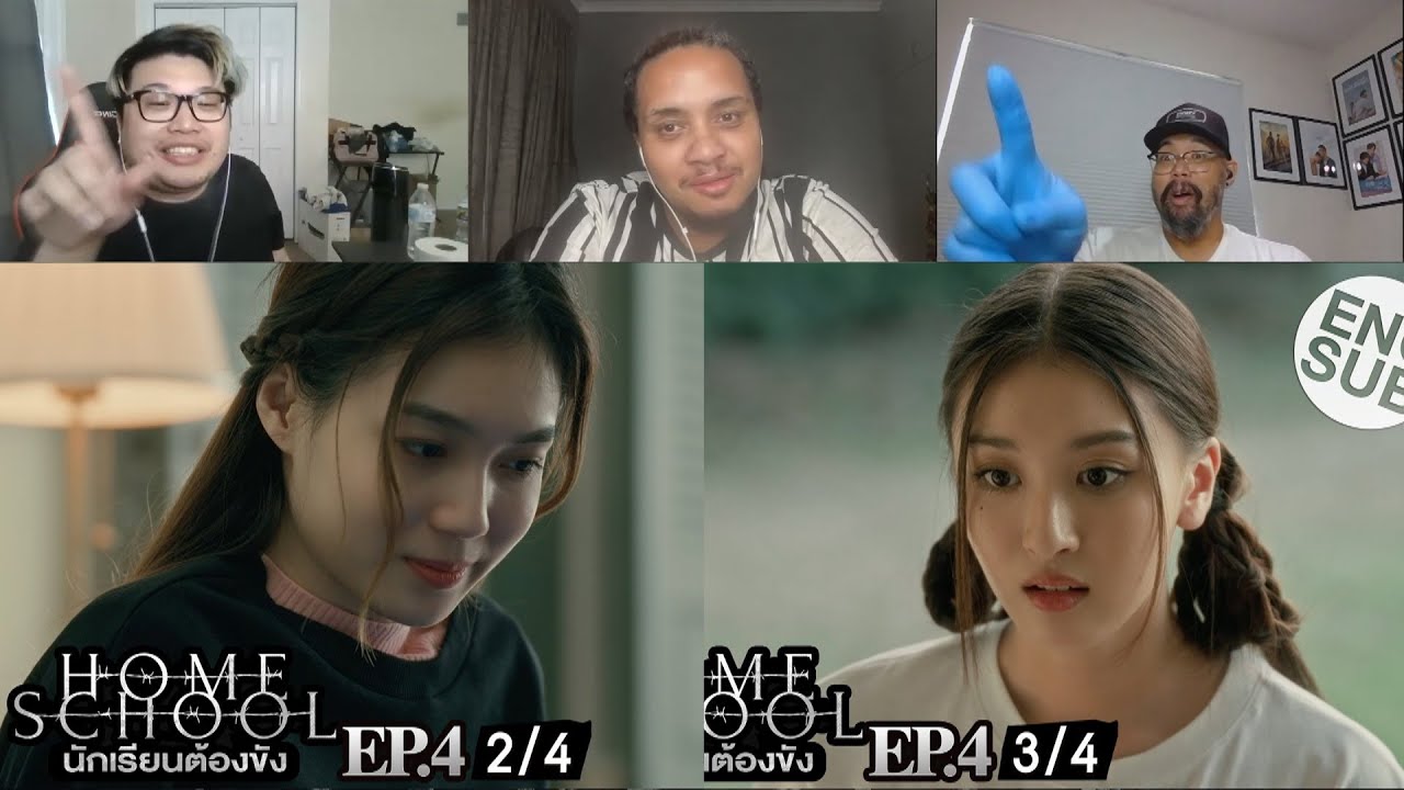 Home School นักเรียนต้องขัง | EP. 3 & EP. 4 | REACTION