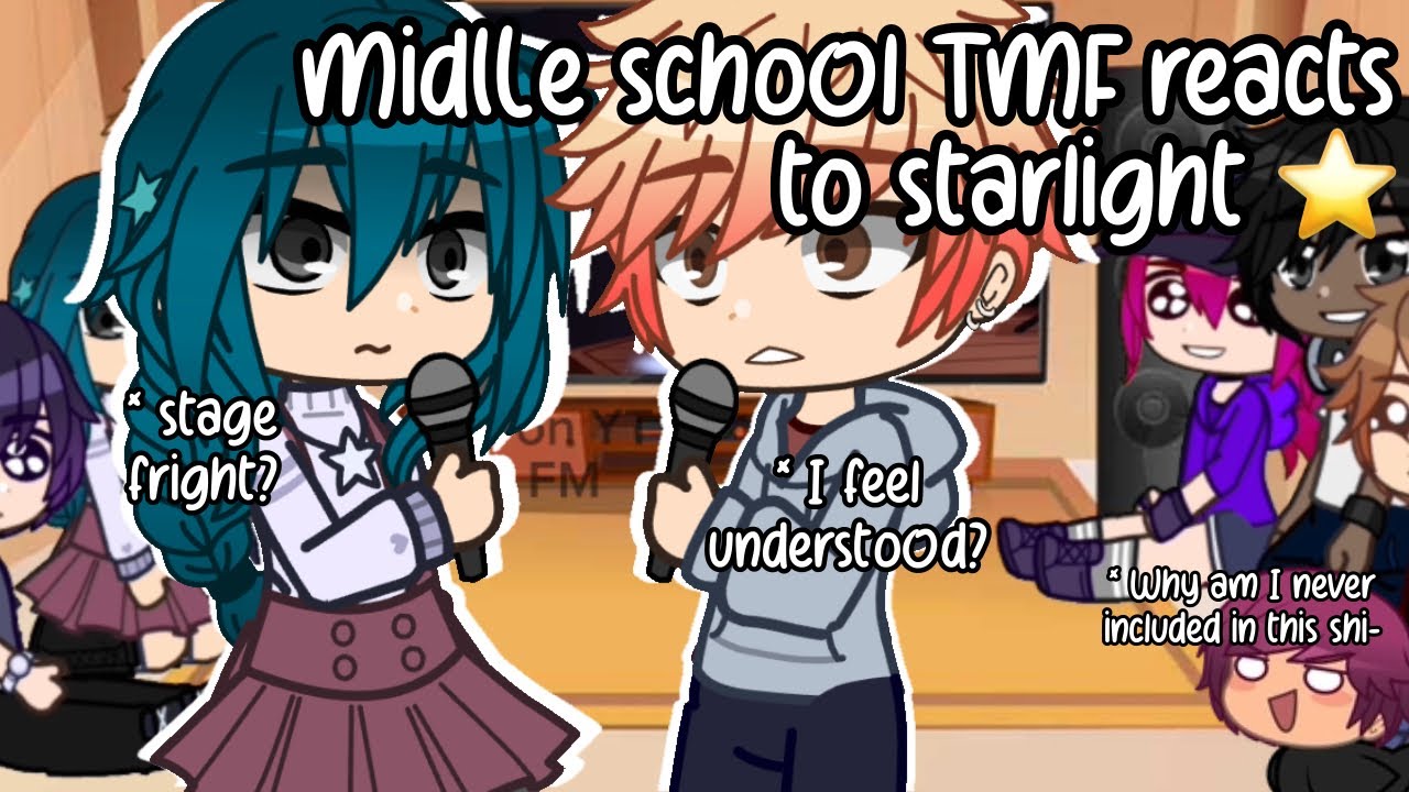The music freaks as middle schoolers react to starlight ⭐️ | Read desc | GCRV