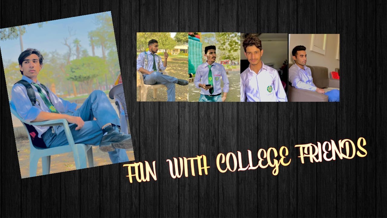 Having Fun with College Friends... Vlog # 01  &ldquo;watch till the End&rdquo;...