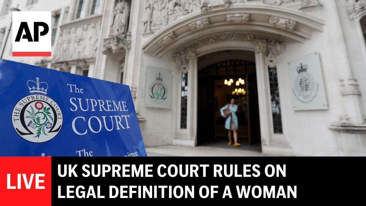 LIVE: UK Supreme Court rules on legal definition of a woman