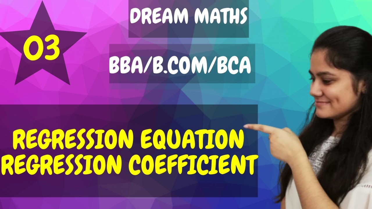 Regression Analysis|BBA|BCA|BCOM|Regression Equations|Correlation coefficient|Dream Maths
