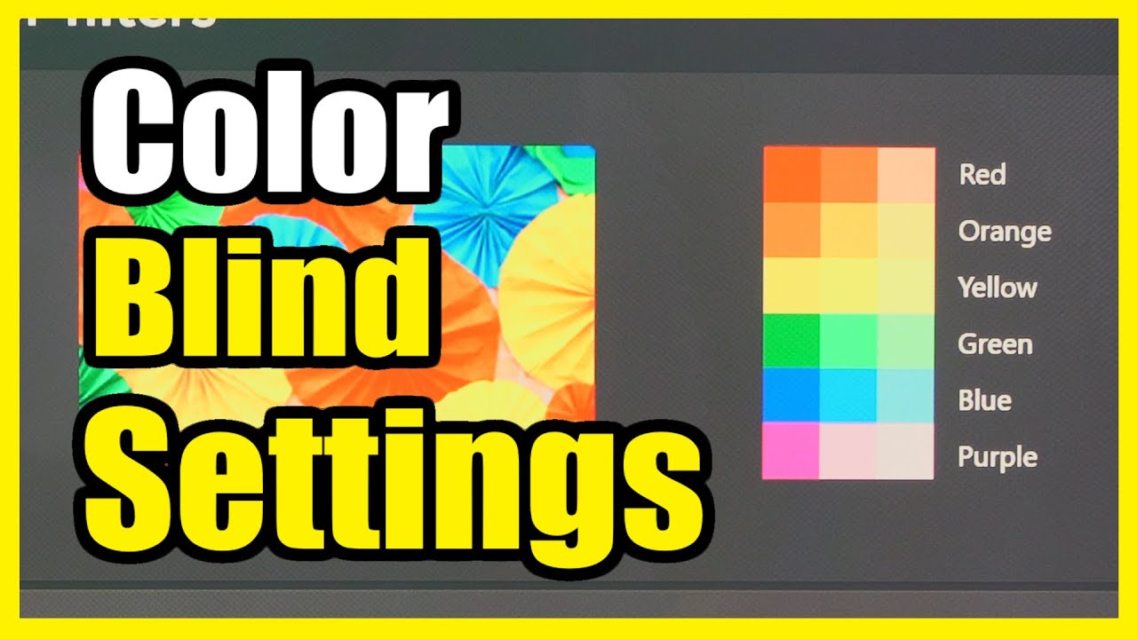How to Turn On the Colorblind Filters on Windows 11 PC (Color Filters)