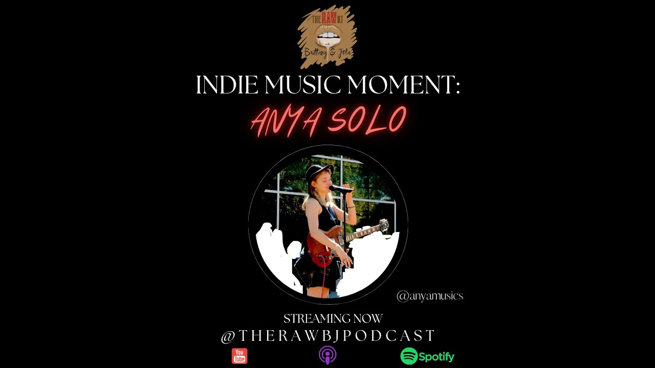 INDIE MUSIC MOMENT: ANYA SOLO