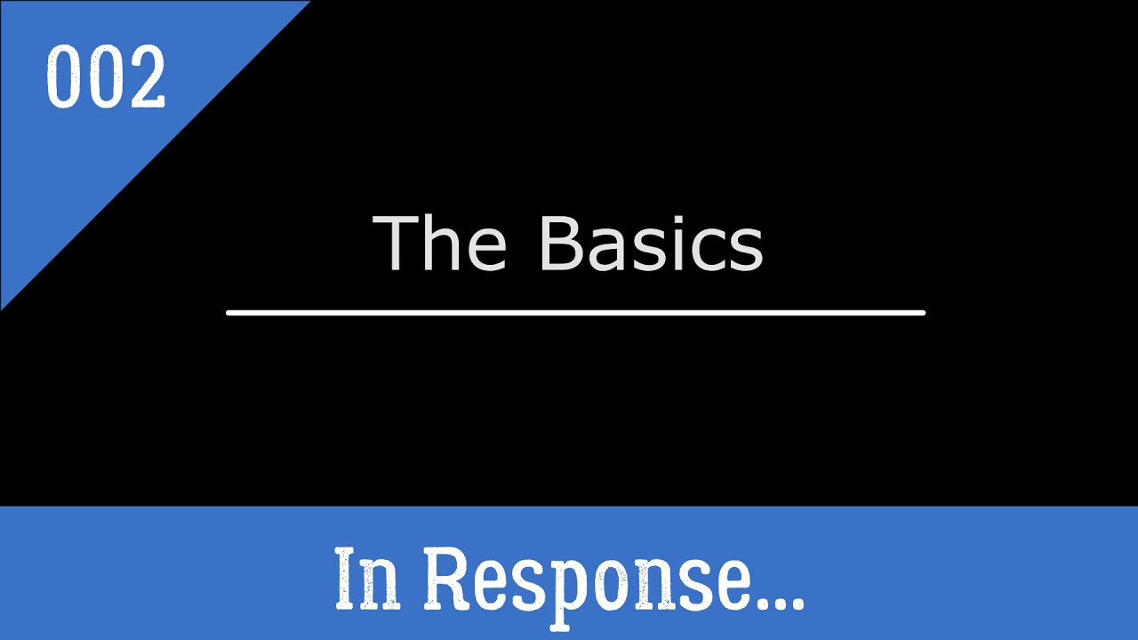 Ep 002: The Basics