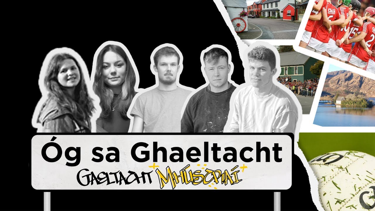&Oacute;g sa Ghaeltacht -  murder, moving to Ireland, carpentry & cars - meet M&uacute;scra&iacute;'s youth | BLOC TG4