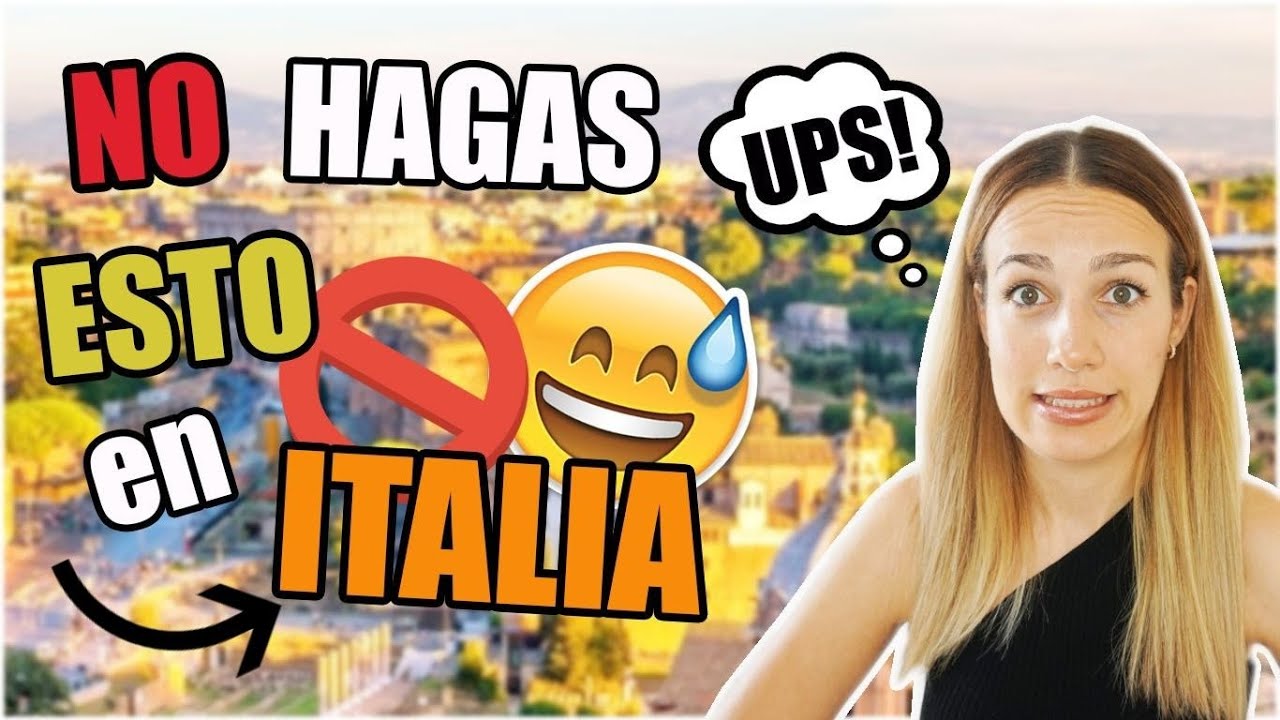 20 COSAS QUE NO DEBES HACER EN ITALIA |PUNTO IT