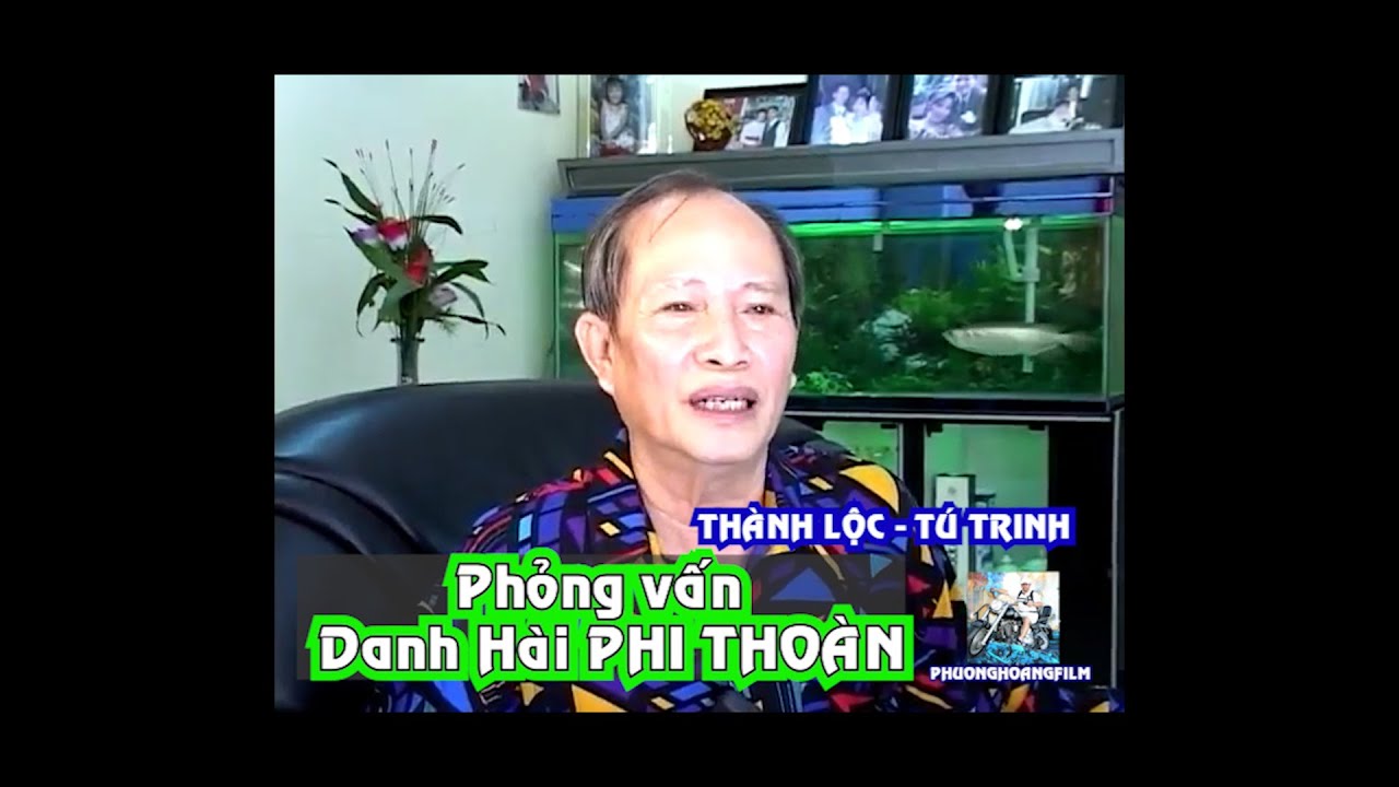 Danh Hài PHI THOÀN - Chia sẻ tâm tình cảm động nhất với Thành Lộc & Tú Trinh
