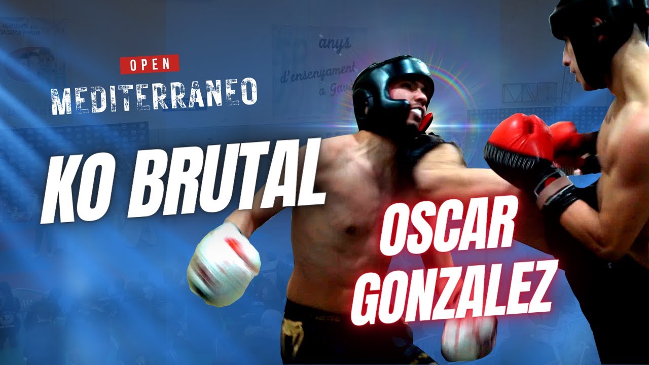 OPEN MEDITERRÁNEO 🥊 Combate Amateur 🏆 KO de Oscar Gonzalez