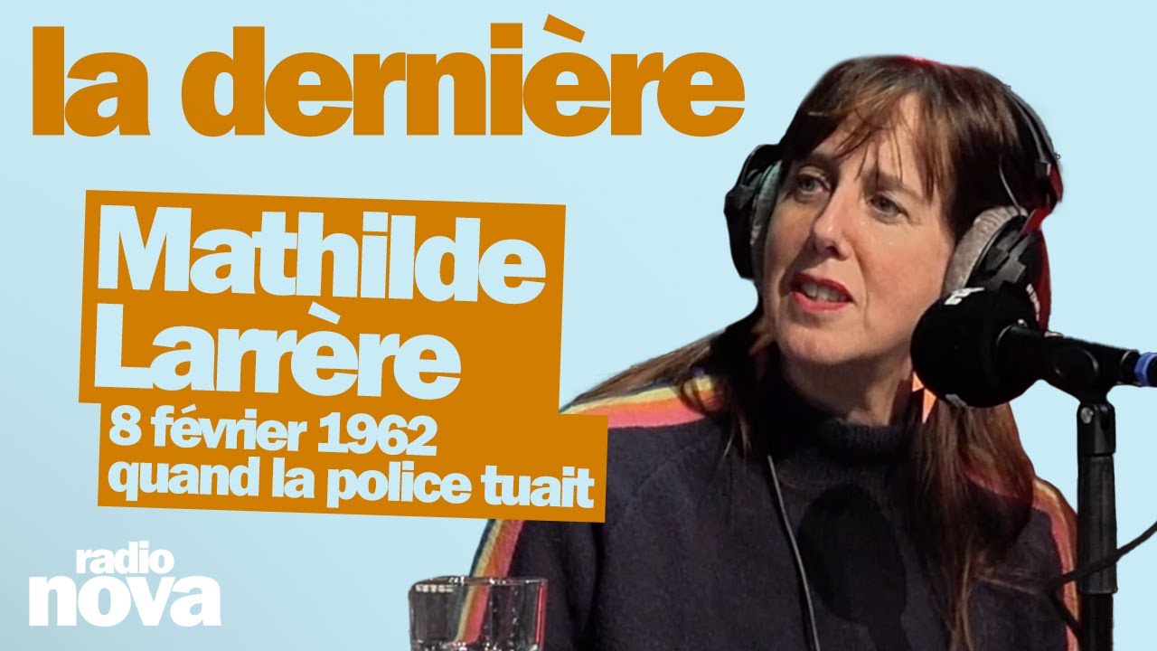 8 février 1962 quand la police tuait - La chronique de Mathilde Larrère dans La dernière