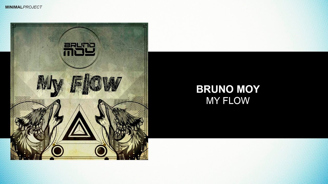 Bruno Moy - My Flow [Free Download]