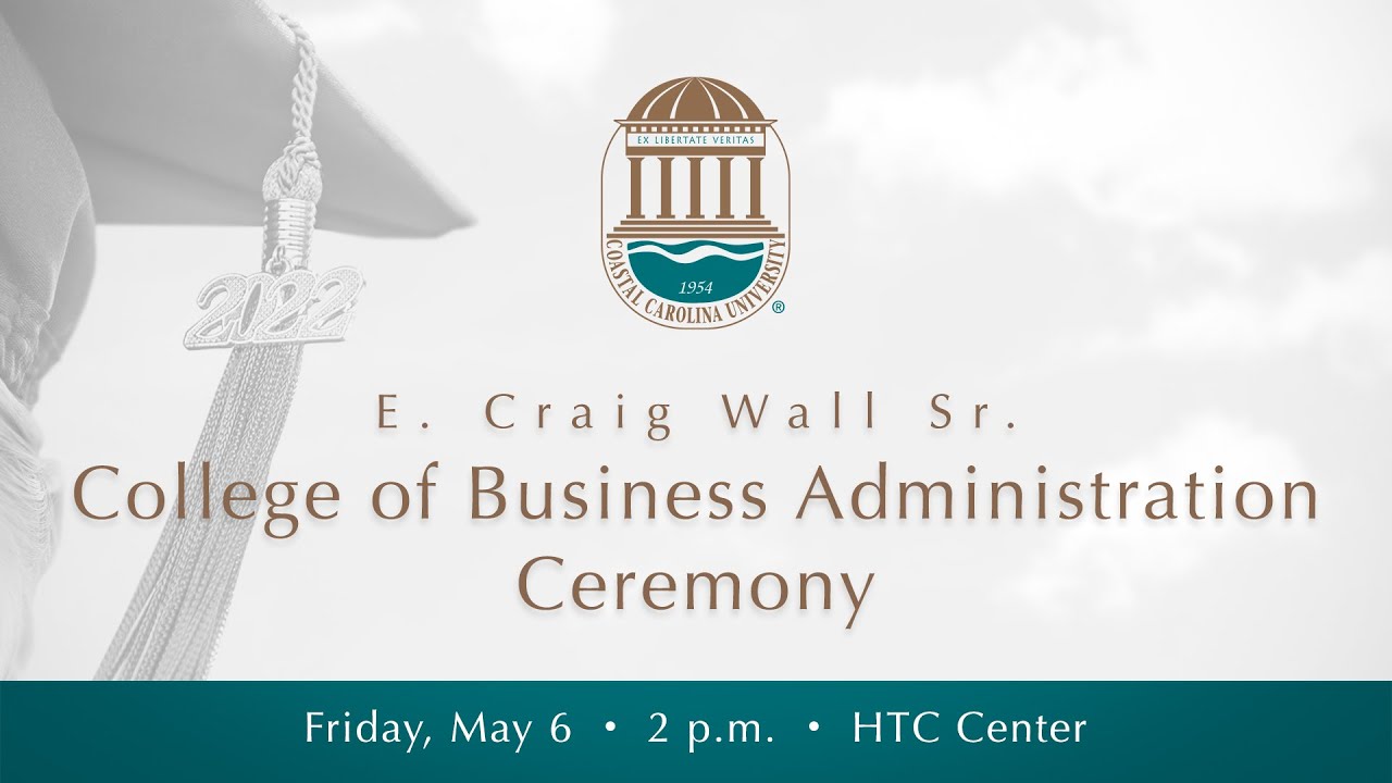 2022 Spring Commencement - Wall College of Business