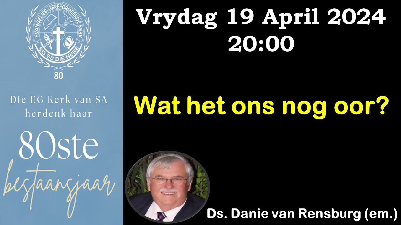Wat het ons nog oor? - Ds Danie van Rensburg (em.)
