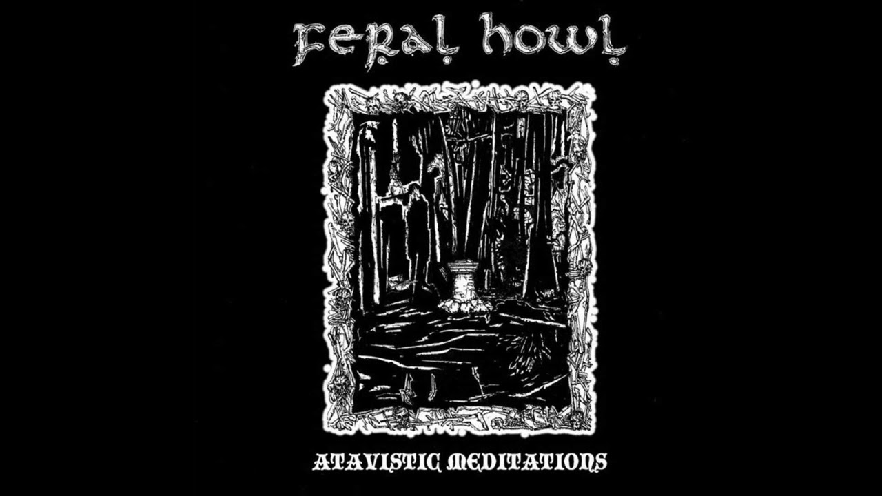 Feral Howl (Norway) - Atavistic Meditations (Demo) 2022