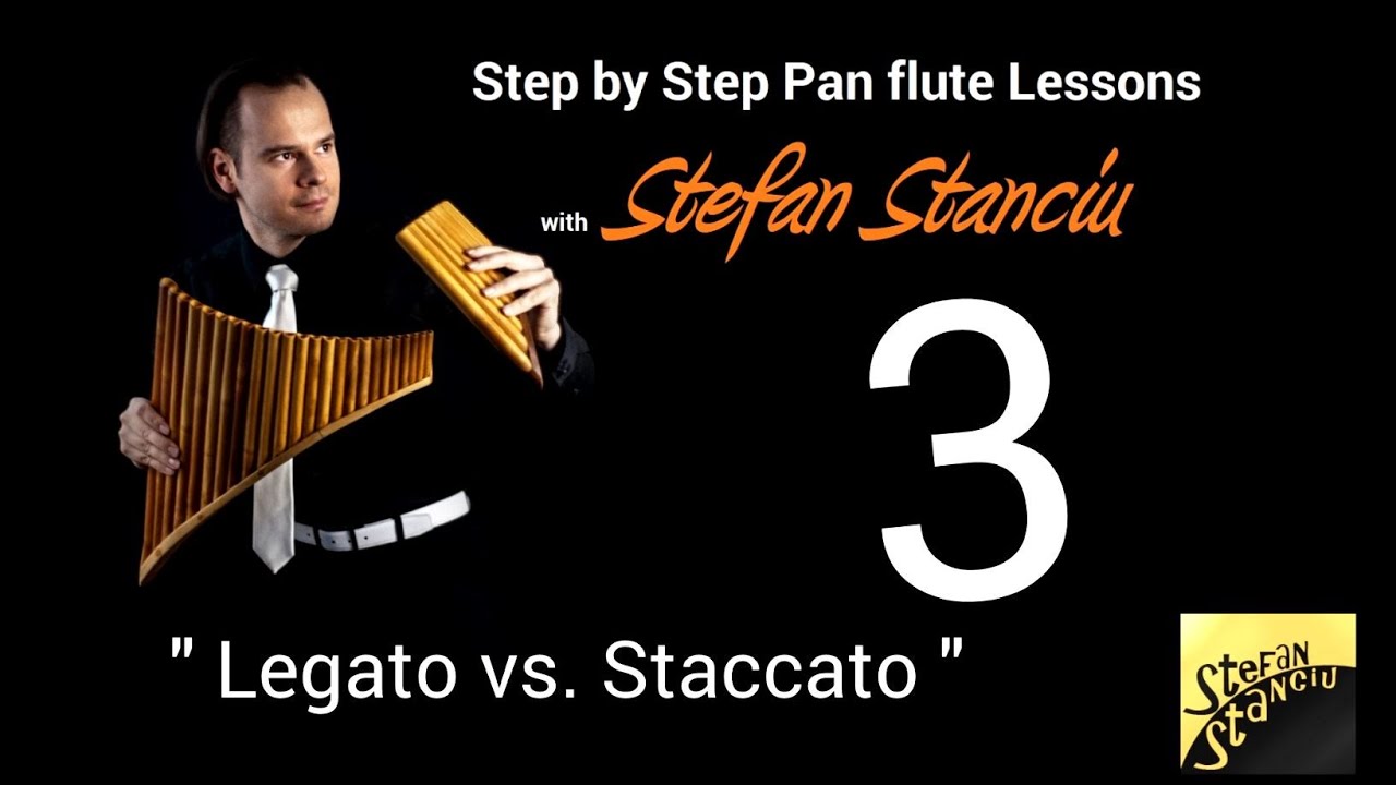 Step by step pan flute lessons - LESSON 3 - Legato vs. Staccato