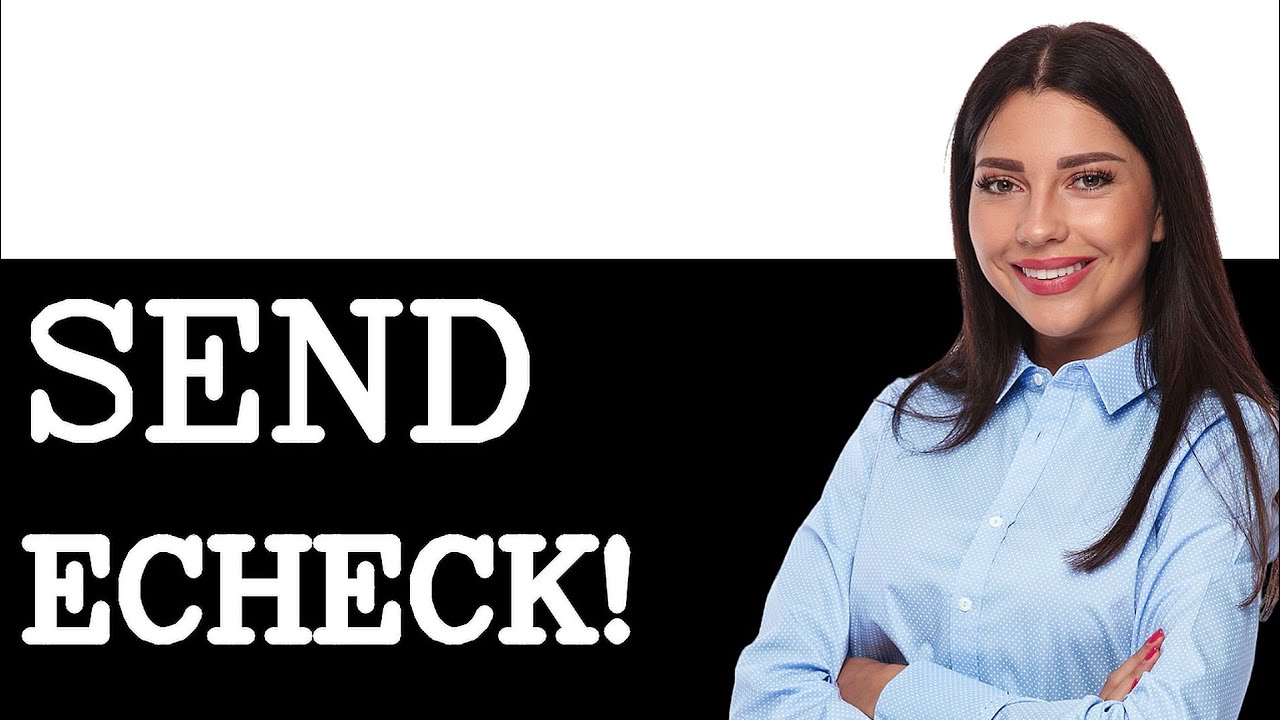 How To Send An Echeck Online (2025)