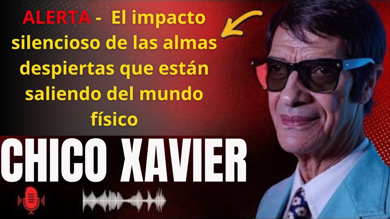 CHICO XAVIER — Lo que nadie te contó sobre por qué los despiertos están abandonando la sociedad
