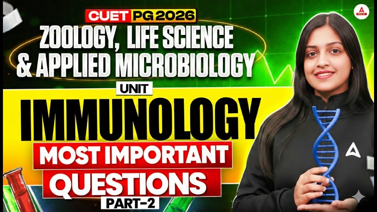 Immunology Most Important Questions Part 2 | CUET PG 2026 | Zoology, Botany & Life Science
