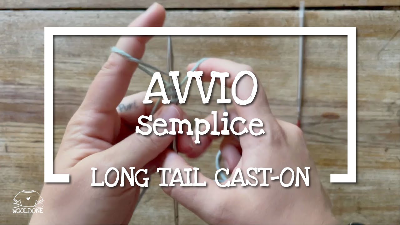 Lavoro a maglia: Avvio Semplice o Long Tail cast-on